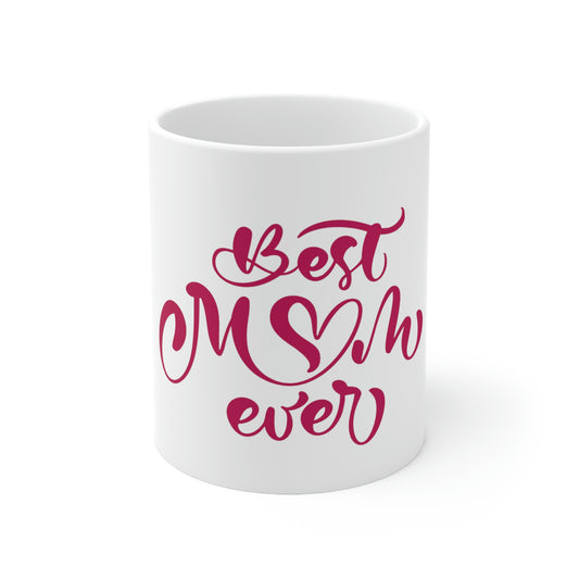 best Mom Ever Ceramic Mug 11oz