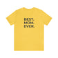 Best Mom Ever Jersey Short Sleeve Tee
