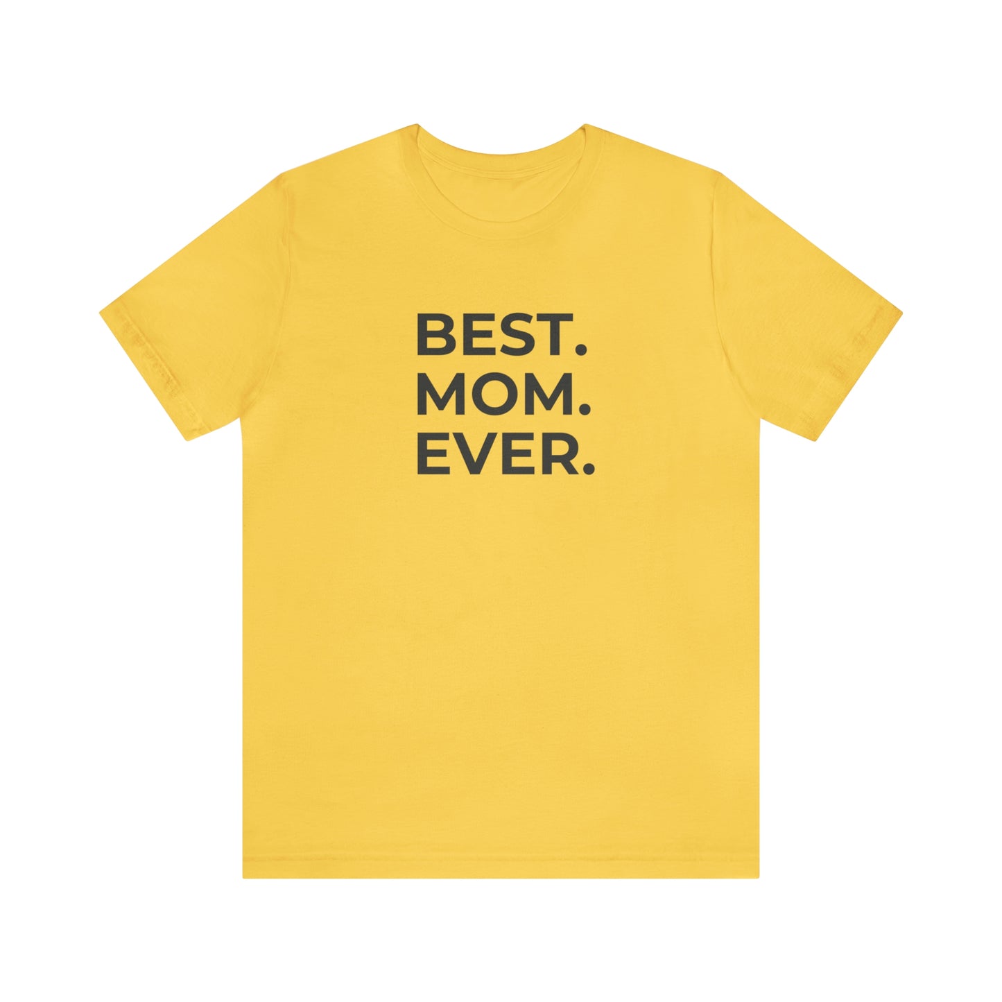 Best Mom Ever Jersey Short Sleeve Tee