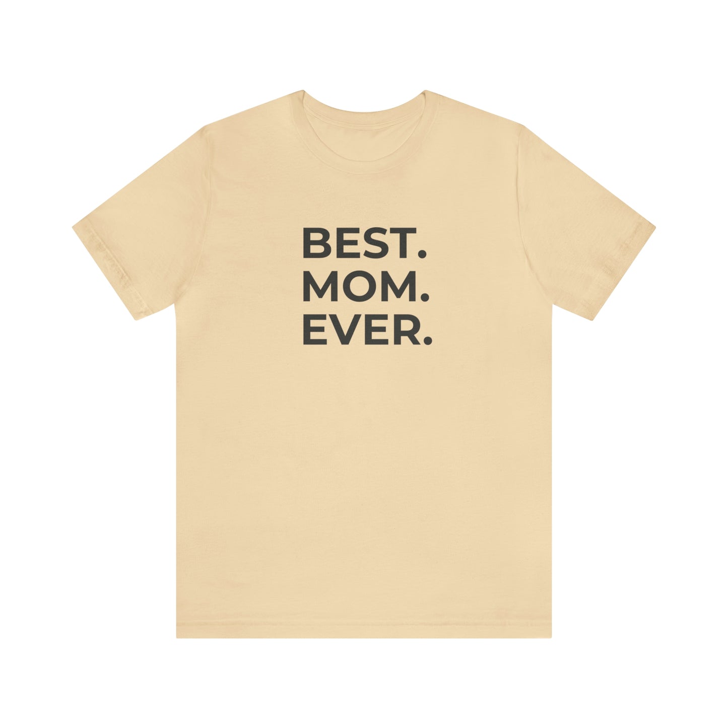 Best Mom Ever Jersey Short Sleeve Tee