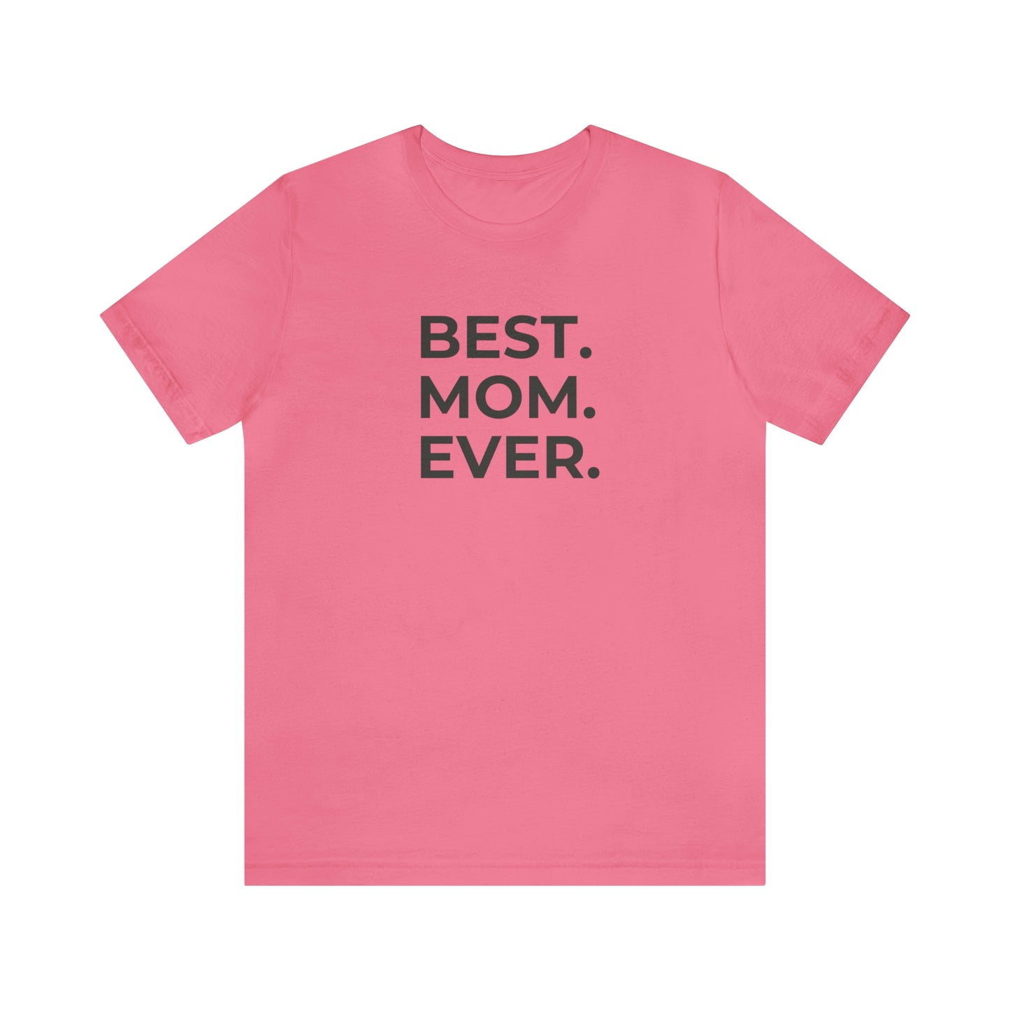 Best Mom Ever Jersey Short Sleeve Tee