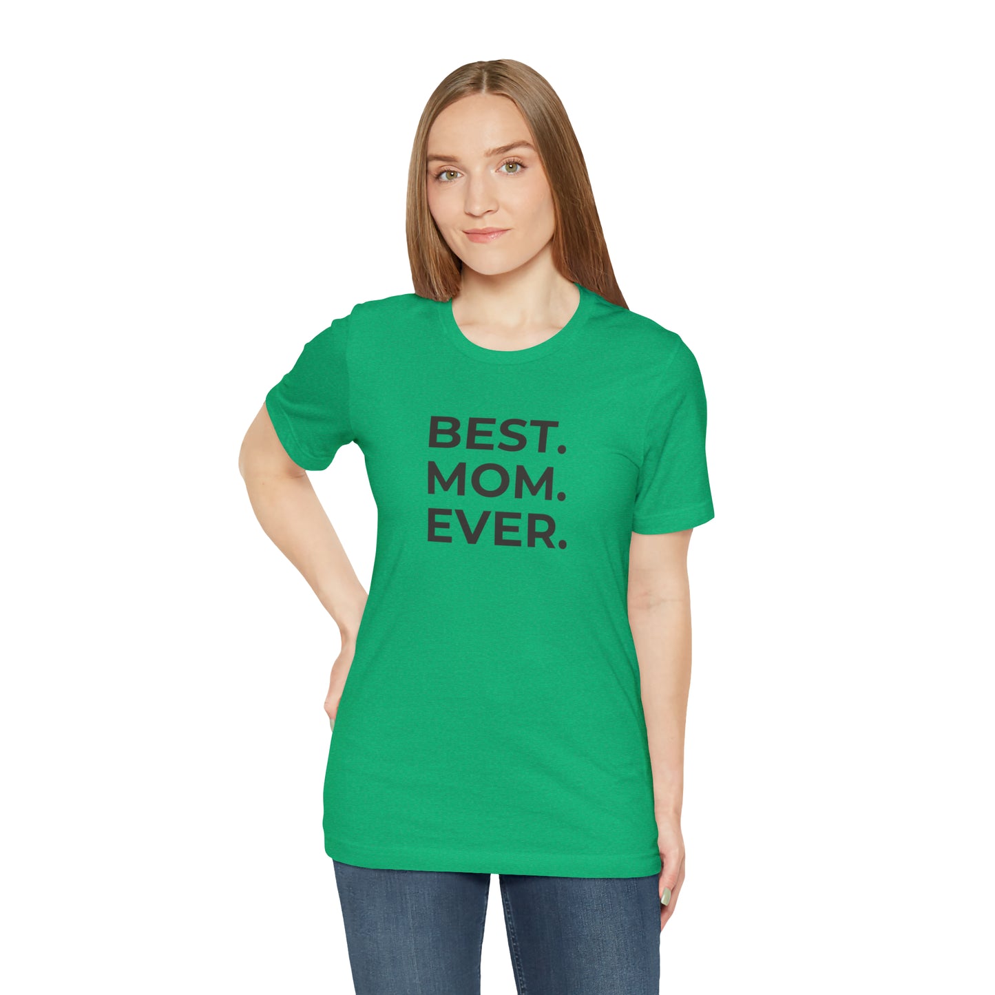 Best Mom Ever Jersey Short Sleeve Tee