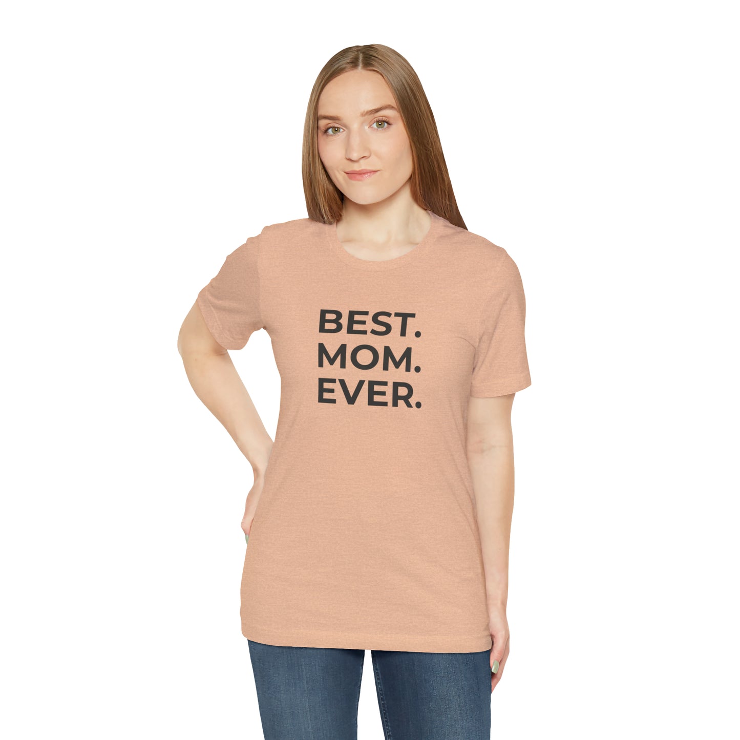 Best Mom Ever Jersey Short Sleeve Tee