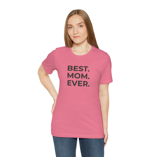 Best Mom Ever Jersey Short Sleeve Tee