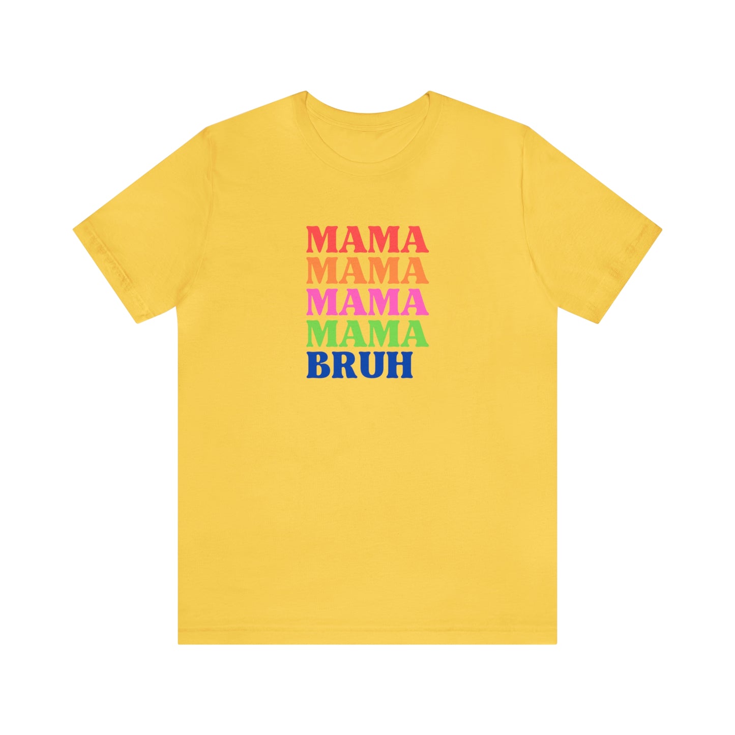 Mama Bruh Jersey Short Sleeve Tee