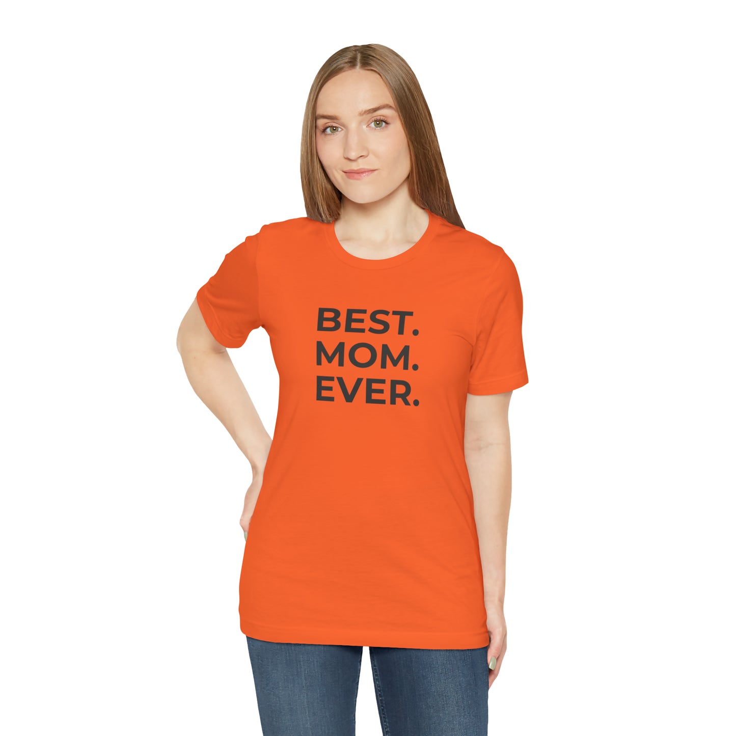 Best Mom Ever Jersey Short Sleeve Tee