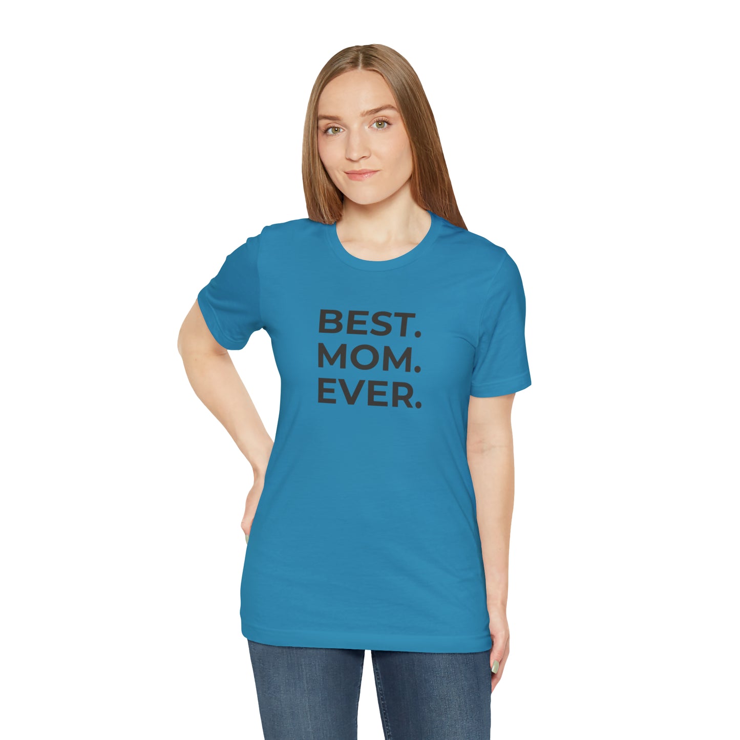 Best Mom Ever Jersey Short Sleeve Tee